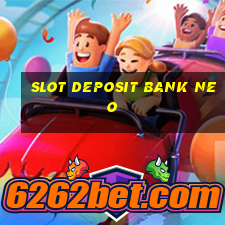 slot deposit bank neo