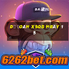 Dự đoán XSQB ngày 15