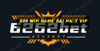 B99 Win Game Bài Nhất Vip