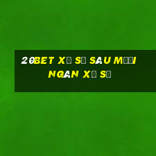 20bet Xổ số sáu mươi ngàn xổ số