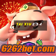 tai xiu 2 3 4