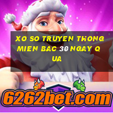 xo so truyen thong mien bac 30 ngay qua