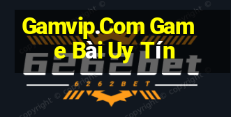 Gamvip.Com Game Bài Uy Tín