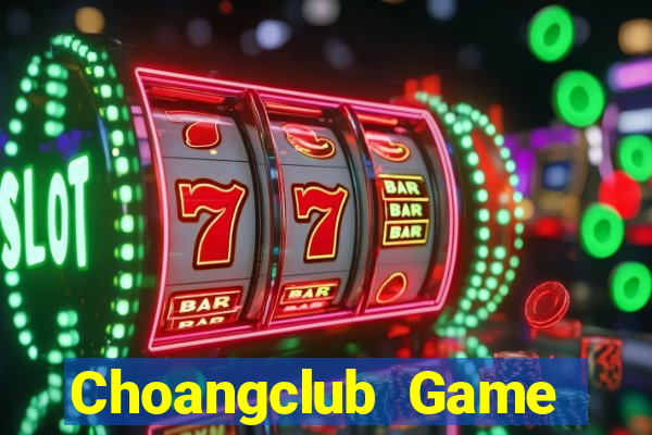 Choangclub Game Bài Cào