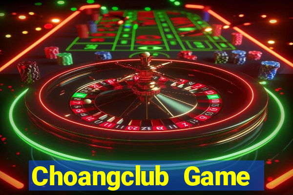 Choangclub Game Bài Cào