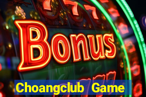 Choangclub Game Bài Cào