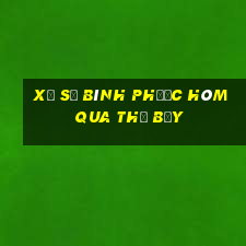 xổ số bình phước hôm qua thứ bảy