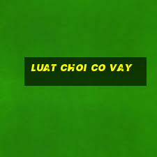 luat choi co vay