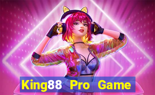 King88 Pro Game Bài 2024