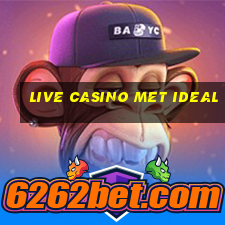 live casino met ideal