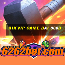 Rikvip Game Bài 888B