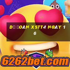 Dự đoán XSTT4 ngày 16