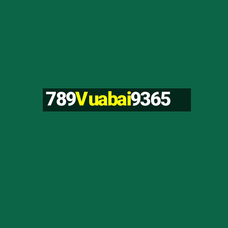 789Vuabai9365