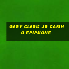 gary clark jr casino epiphone