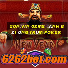 Zon.Vin Game Đánh Bài Ông Trùm Poker