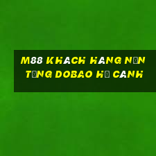 M88 Khách hàng nền tảng Dobao hạ cánh