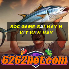 Boc Game Bài Hay Nhất Hiện Nay