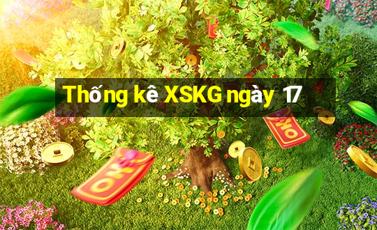 Thống kê XSKG ngày 17