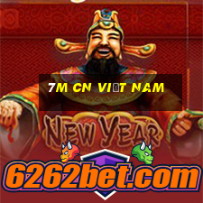 7m cn việt nam