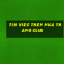 tim viec tren nha trang club