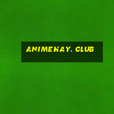 animehay. club