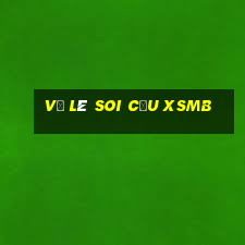 vũ lê soi cầu xsmb