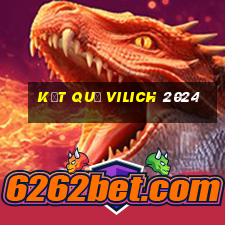 kết quả vilich 2024