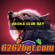 gacha club gay