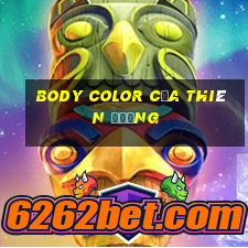 Body Color của Thiên Đường