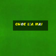 chòe lửa mái