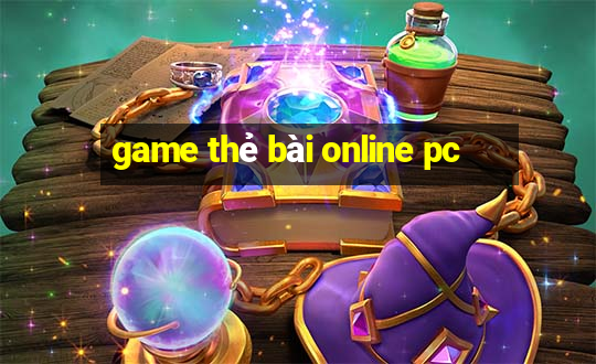 game thẻ bài online pc