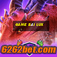 game bài lux