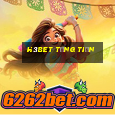 H3bet Tặng Tiền