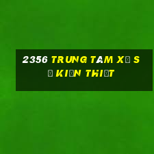 2356 Trung tâm Xổ số kiến thiết