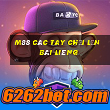 M88 Các tay chơi lớn Bài Liêng