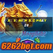 xổ số miền bắc ngày 28