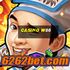 Casino W86