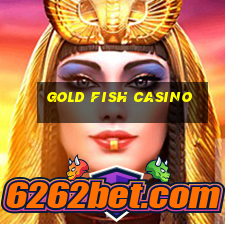 gold fish casino