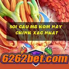 soi cau mb hom nay chinh xac nhat