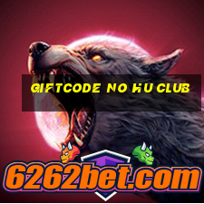 giftcode no hu club