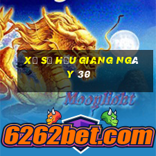 xổ số hậu giang ngày 30