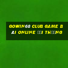 Gowin68 Club Game Bài Online Đổi Thưởng