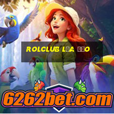 Rolclub Lừa Đảo