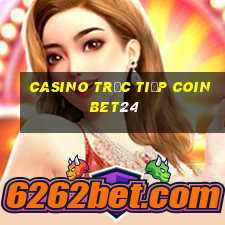 Casino Trực tiếp Coinbet24