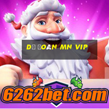 dự đoán mn vip