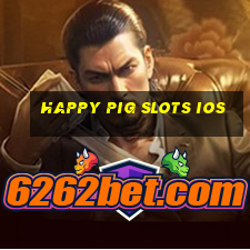 happy pig slots ios