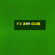 tai b99 club