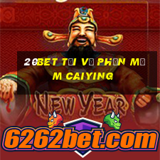 20bet Tải về phần mềm Caiying