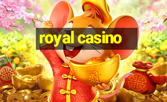 royal casino