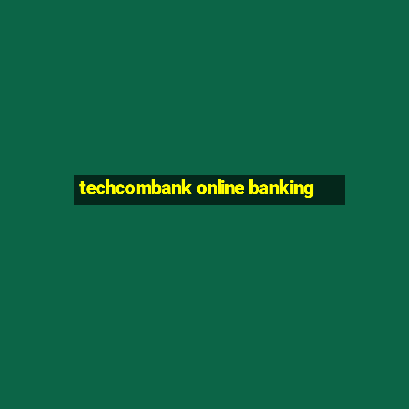 techcombank online banking